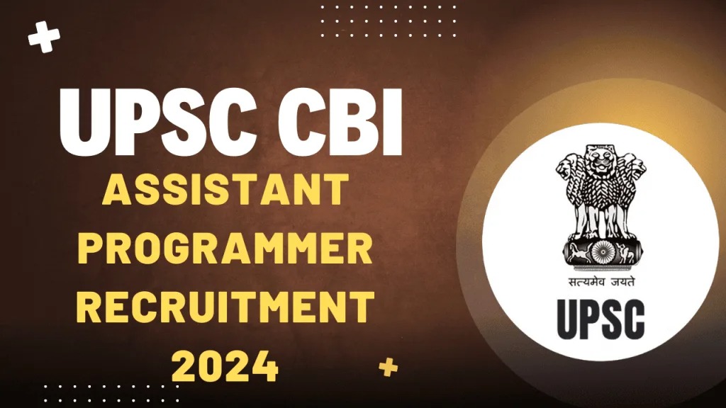 UPSC Assistant Programmer in CBI Online Form 2024: Complete Guide