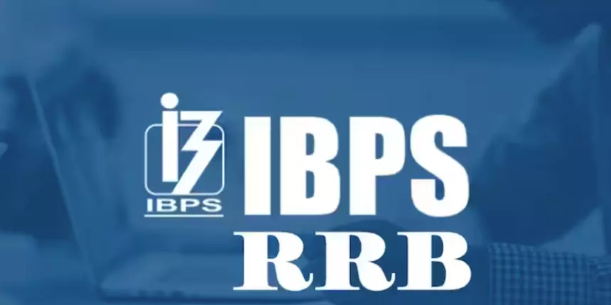 IBPS RRB 2025 Notification, Exam Dates, Vacancy, Eligibility, Exam Pattern & Syllabus